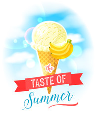 The taste of summer. Bright colorful poster with banana ice cream cone on the sky background. Design template for AD/promo/menu/flyer. Vector illustration eps10 isolated on white isolated on white