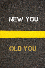 Antonym concept of OLD YOU versus NEW YOU