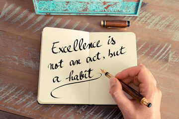 Excellence is not an act, but a habit - 111307966