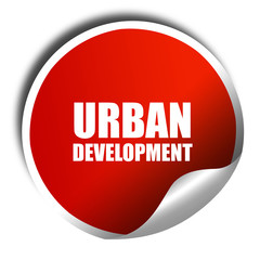 urban development, 3D rendering, red sticker with white text