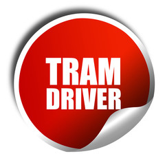 tram driver, 3D rendering, red sticker with white text