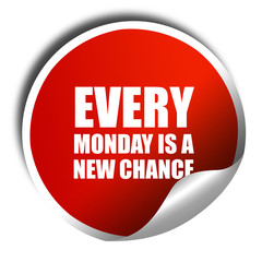 every monday is a new chance, 3D rendering, red sticker with whi