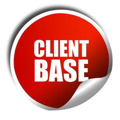 client base, 3D rendering, red sticker with white text