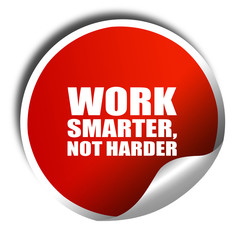 work smarter not harder, 3D rendering, red sticker with white te