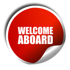 welcome aboard, 3D rendering, red sticker with white text