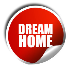 dream home, 3D rendering, red sticker with white text