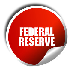 federal reserve, 3D rendering, red sticker with white text