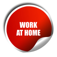 work at home, 3D rendering, red sticker with white text