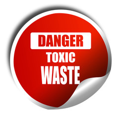 Toxic waste sign, 3D rendering, red sticker with white text