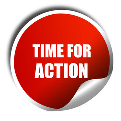 time for action, 3D rendering, red sticker with white text