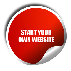 start your own website, 3D rendering, red sticker with white tex