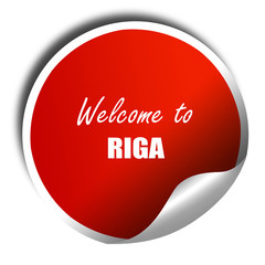 Welcome to riga, 3D rendering, red sticker with white text