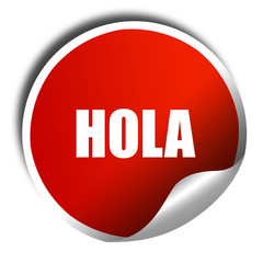 hola, 3D rendering, red sticker with white text