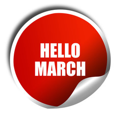 hello march, 3D rendering, red sticker with white text