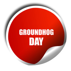 groundhog day, 3D rendering, red sticker with white text