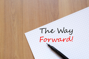 The way forward write on notebook