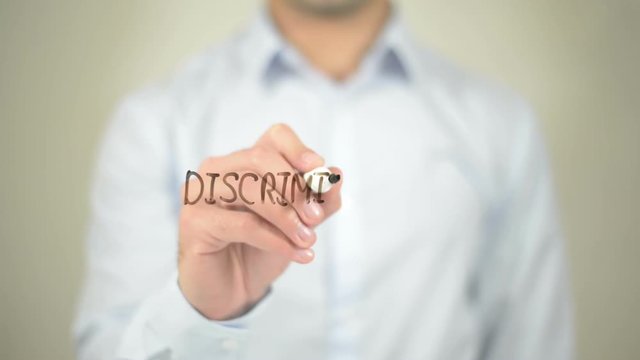 Discrimination,  Man writing on transparent screen