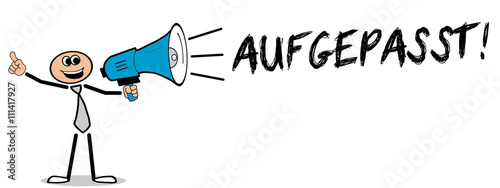 Aufgepasst Aufgepasst