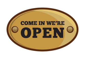 Come In We're Open sign
