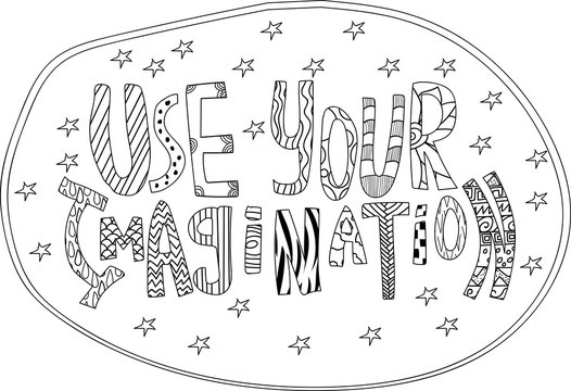 Use your imagination
