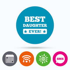 Best daughter ever sign icon. Award symbol.