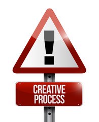 creative process warning sign concept