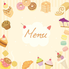 Vector illustration for dessert menu or recipe on the pale brown background surrounded by various sweeties cakes, coffee cups, and bakeries which is suitable for coffee shop poster.