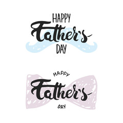 Happy Father's day lettering calligraphy greeting card with mustache, the bow tie isolated on the white background.