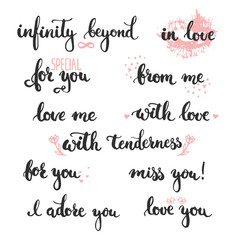 Set of hand drawn phrases about love: in love, i adore you, miss, you, love you, infinity beyond, for you, from me.