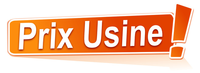 prix usine sur &eacute;tiquette orange