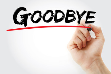 Hand writing Goodbye with marker, business concept