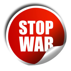 stop war, 3D rendering, a red shiny sticker
