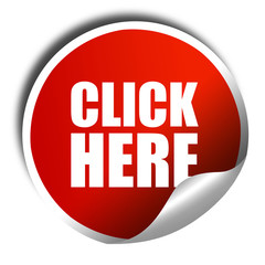 click here, 3D rendering, a red shiny sticker