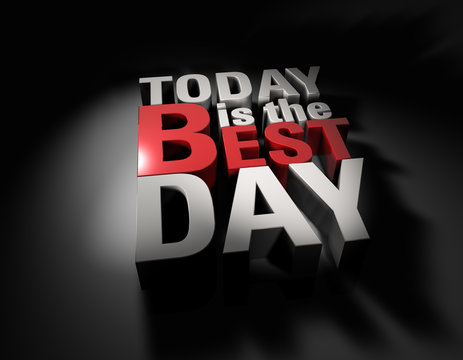 Today is the Best Day - Typo Spot