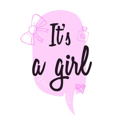 Fototapeta premium Baby shower girl invitation card design with Its a girl text, speech bubble vector illustration