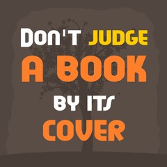 Fototapeta premium Motivational poster - book cover judging proverb