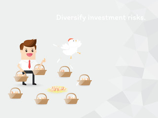 diversify investment risks. placing each egg in a different basket is more diversified, businessman placing eggs in baskets
