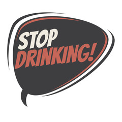 stop drinking retro speech bubble