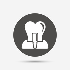 Tooth implant sign icon. Dental care symbol