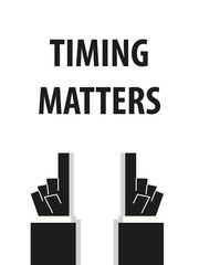 TIMING MATTERS typography vector illustration