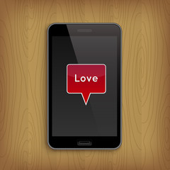 Smartphone, mobile phone on wooden table with white red speech bubble with description Love. Valentine's Day and Love concept, realistic vector illustration