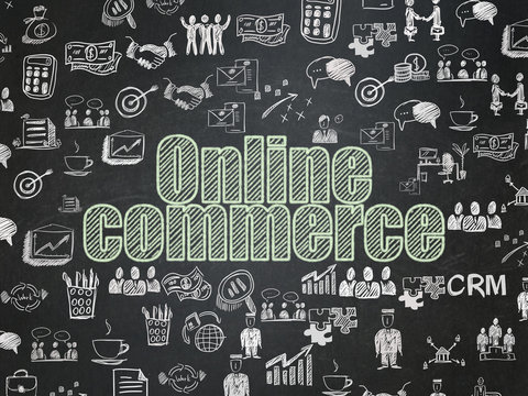 Finance concept: Online Commerce on School board background