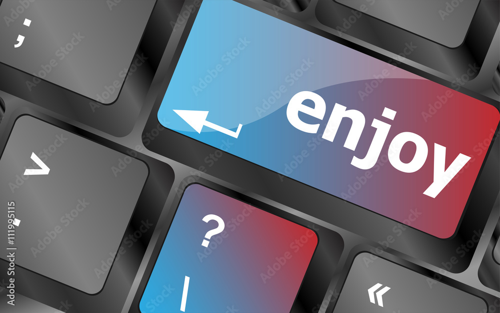Poster enjoy word on keyboard key, notebook computer button vector keyboard key. keyboard button. vector il