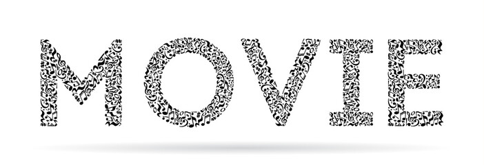 Word made of musical notes on white background. Black notes pattern. Black and white design. Word movie shape. Poster and decoration idea.