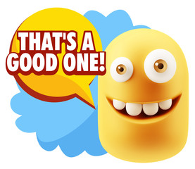 3d Illustration Laughing Character Emoji Expression saying That'