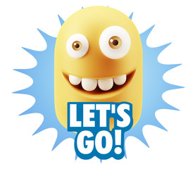 3d Rendering Smile Character Emoticon Expression saying Let'S Go