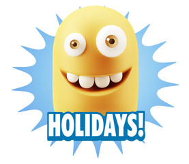 3d Rendering Smile Character Emoticon Expression saying Holidays