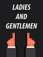 LADIES AND GENTLEMEN typography vector illustration