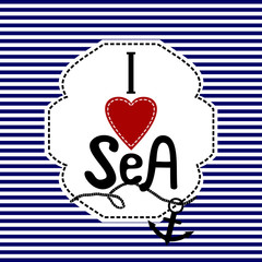 Word I love sea blue and white striped background