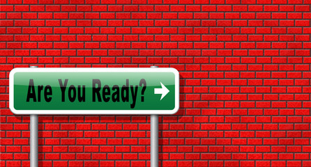 Fototapeta premium Are you ready to go a good preparation and a plan to survive emergency, road sign billboard...